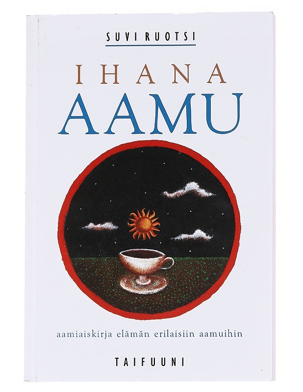 Ihana aamu - Suvi Ruotsi - Ruokakirjat - 10105630295 - 0