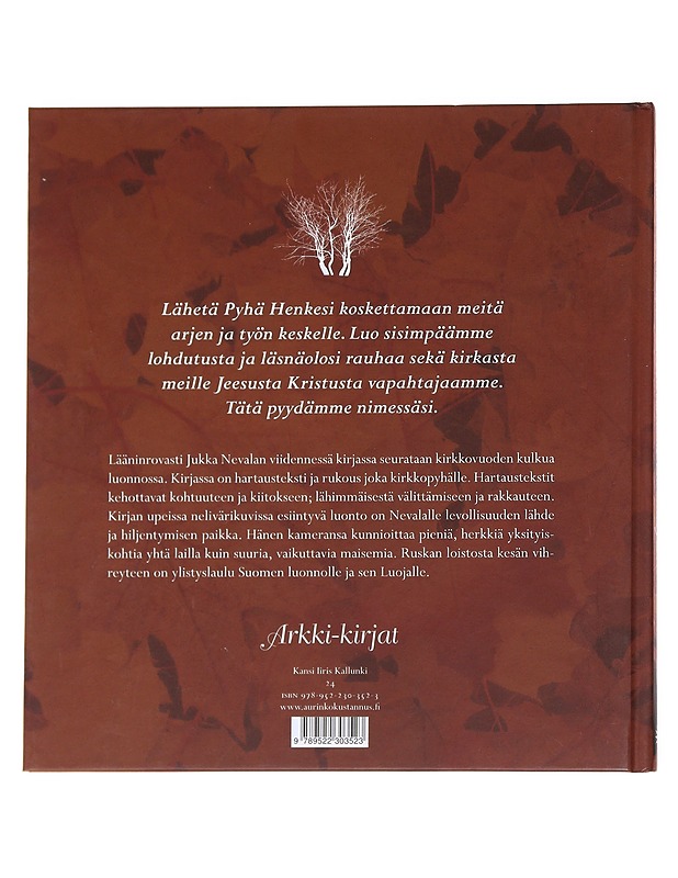 Ruskan loistosta kesän vihreyteen / kirkkovuosi metsissä ja vainioilla - Jukka Nevala - Harrastekirjat - 10105630301 - 1