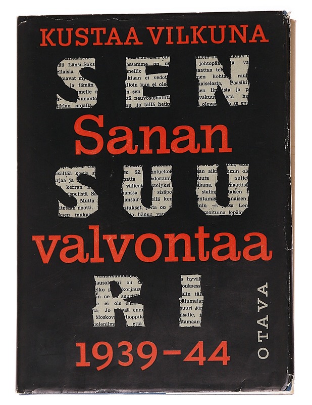 Sanan valvontaa 1939 - 44 - Kustaa Vilkuna - Historiakirjat - 10105630322 - 0