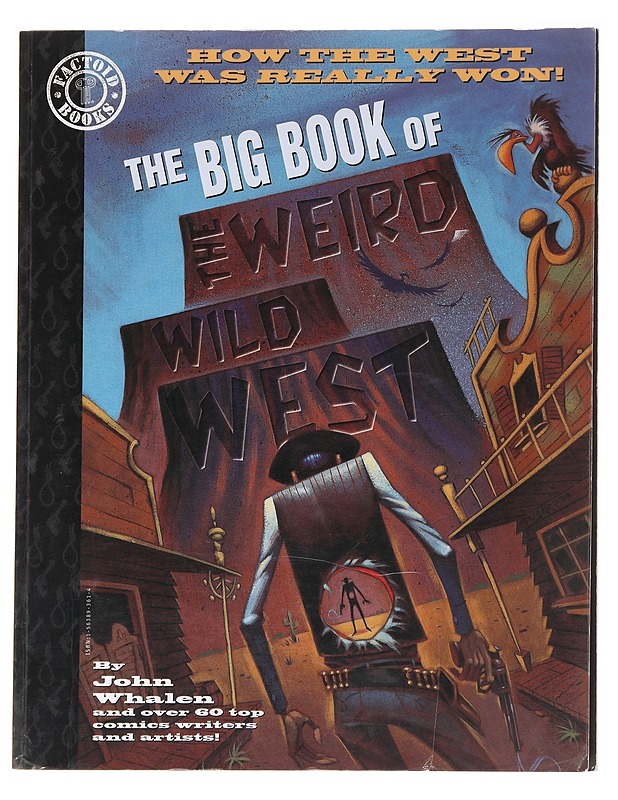 The Big Book of the Weird Wild West - John Whalen - Sarjakuvat - 10105630377 - 0