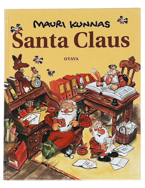 Santa Claus : a book about Santa and his elves at Mount Korvatunturi, Finland - Kunnas, Mauri - Lastenkirjat - 10105630392 - 0