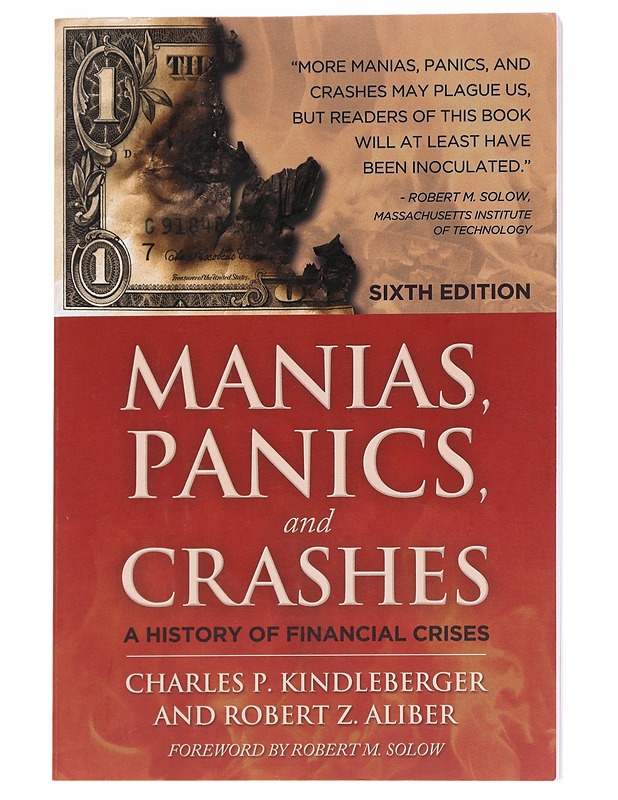 Manias, panics and crashes : a history of financial crises - Kindleberger, Charles P. - Tietokirjat - 10105630394 - 0