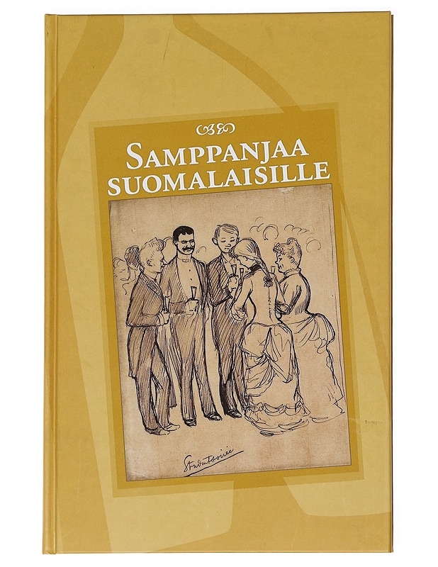 Samppanjaa suomalaisille - Vesa Anttila - Historiakirjat - 10105630421 - 0