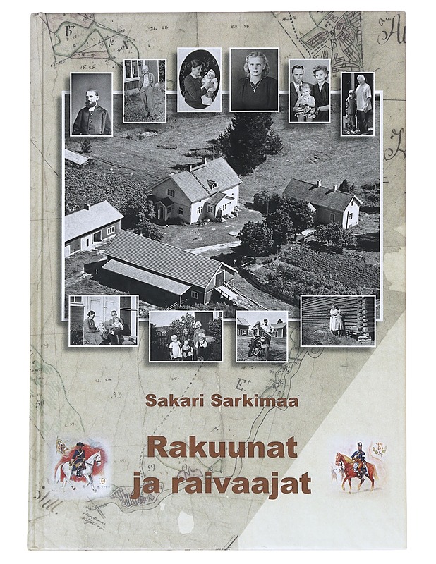 Rakuunat ja raivaajat - Sakari Sarkimaa - Historiakirjat - 10105630646 - 0
