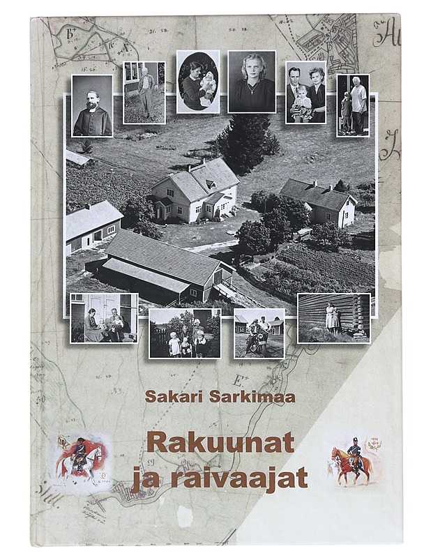 Rakuunat ja raivaajat - Sakari Sarkimaa - Kirja lahjaksi - 10105630652 - 0