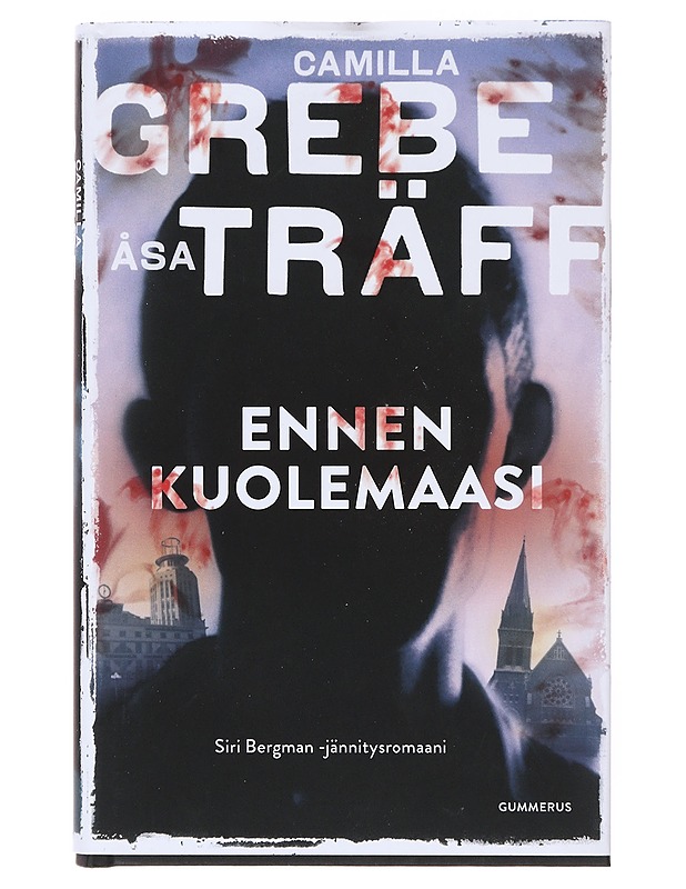 Ennen kuolemaasi - Grebe, Camilla - Romaanit ja novellit - 10105630729 - 0