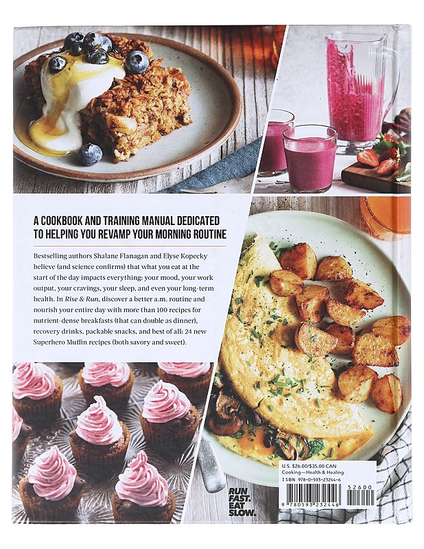 Rise & run : recipes, rituals, and runs to fuel your day - Flanagan, Shalane - Ruokakirjat - 10105630778 - 1