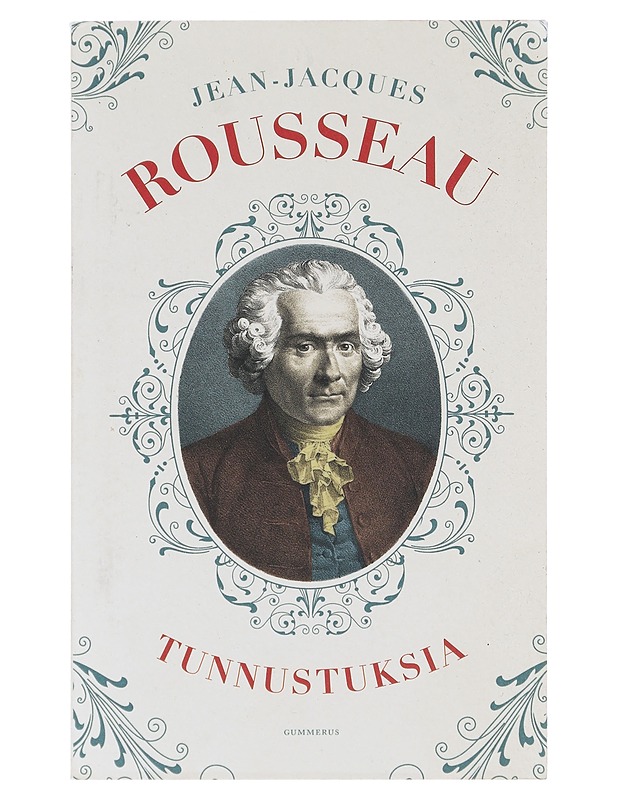 Tunnustuksia / valikoima otteita - Rousseau, Jean-Jacques - Tietokirjat - 10105630831 - 0