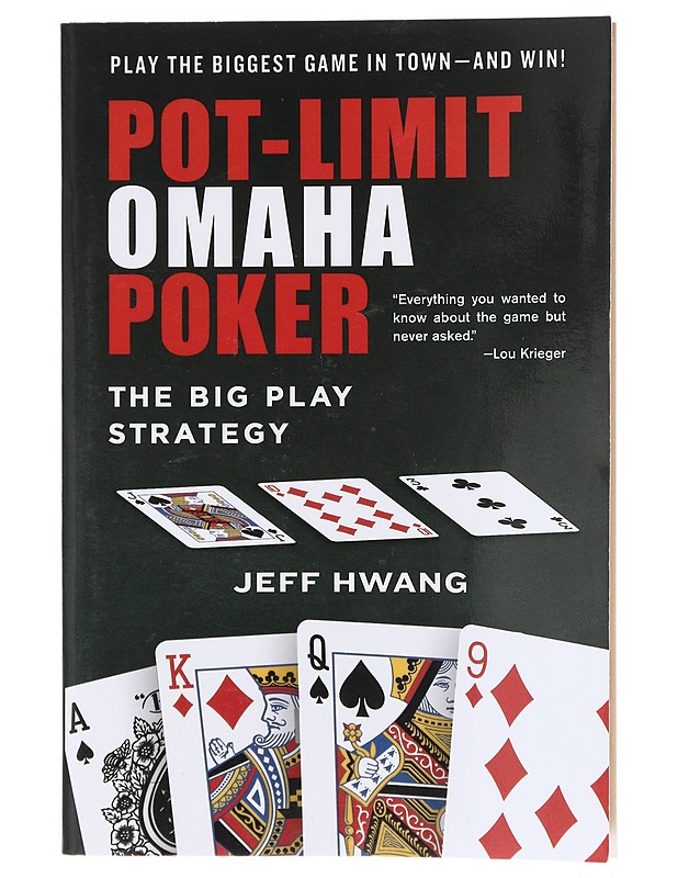 Pot-limit Omaha poker : the big play strategy - Jeff Hwang - Tietokirjat ja oppaat - 10105630854 - 0
