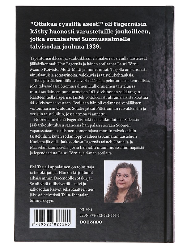 "Ottakaa ryssiltä aseet" / kenraali Uno Fagernäsin sodat - Tarja Lappalainen - Elämäkerrat ja muistelmat - 10105630864 - 1