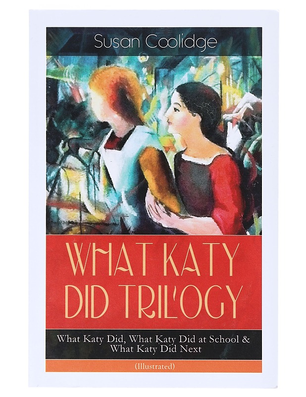 What Katy Did Trilogy - Susan Coolidge - Kirja lahjaksi - 10105630878 - 0