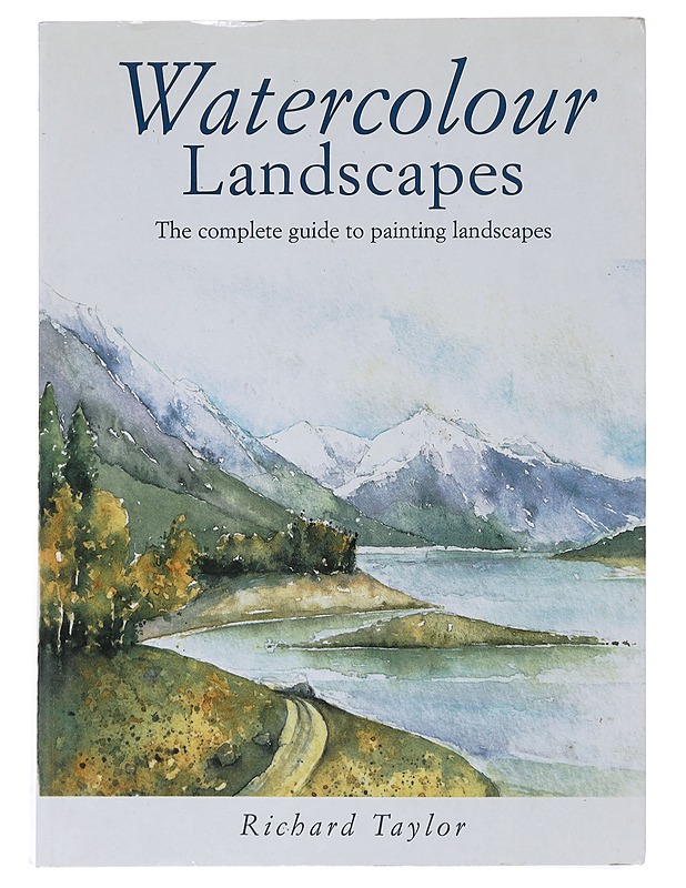 Watercolour Landscapes - Richard S. Taylor - Tietokirjat ja oppaat - 10105630886 - 0
