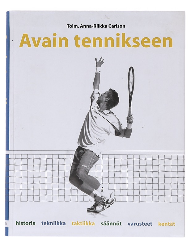 Avain tennikseen - Carlson, Anna-Riikka - Historiakirjat - 10105630927 - 0