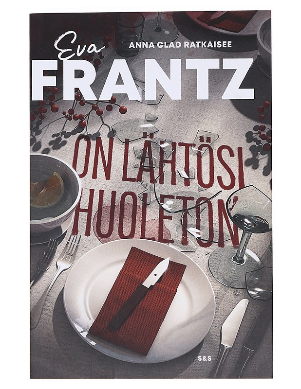 On lähtösi huoleton - Frantz, Eva - Romaanit ja novellit - 10105630946 - 1