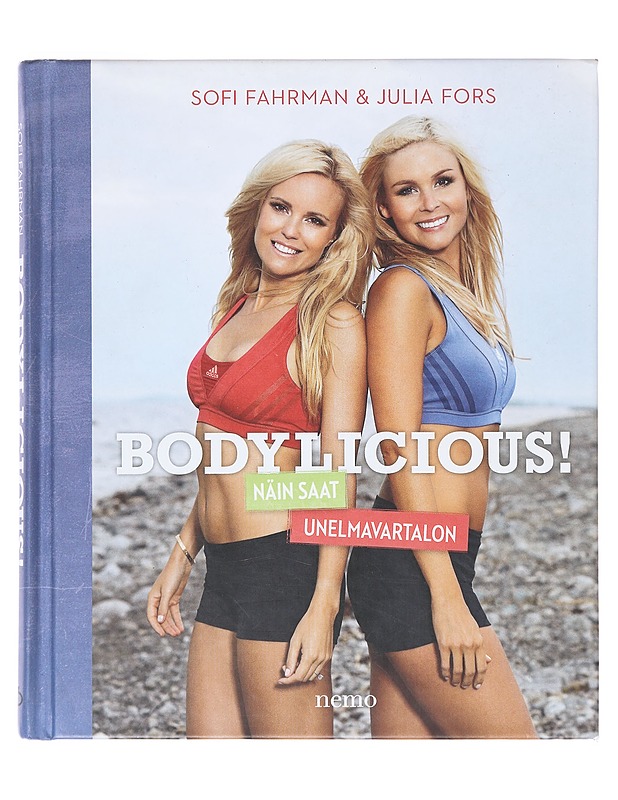 Bodylicious! / näin saat unelmavartalon - Fahrman, Sofi - Kirja lahjaksi - 10105630951 - 0