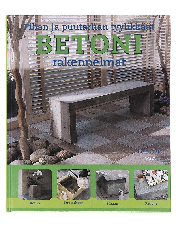 Pihan ja puutarhan t. betonirakennelmat - Qvist, Leif - Puutarha- ja remontointikirjat - 10105630967 - 0