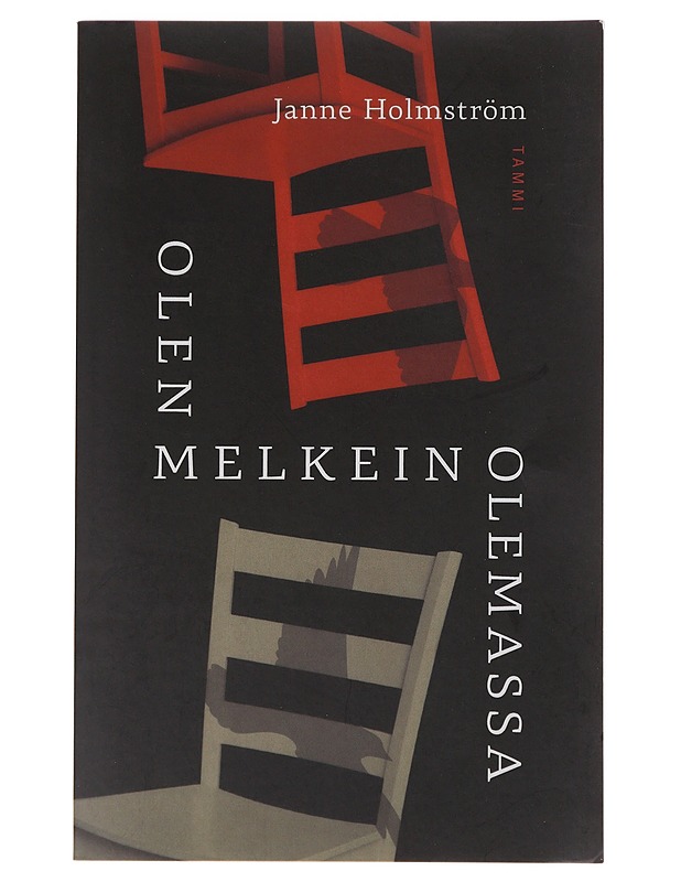 Olen melkein olemassa - Janne Holmström - Runot ja näytelmät - 10105631007 - 0