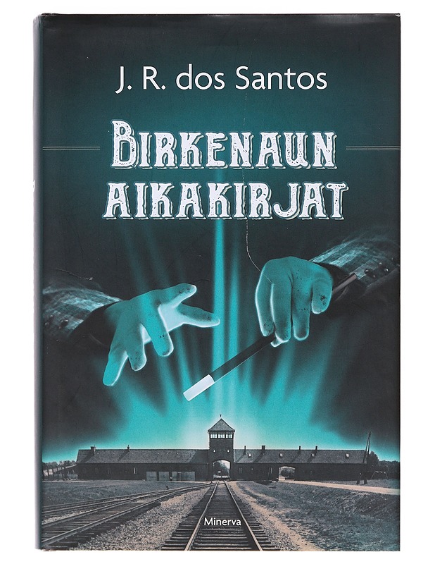 Birkenaun aikakirjat - Santos, José Rodrigues dos - Romaanit ja novellit - 10105631083 - 0