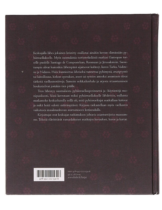 Suomalaisten pyhiinvaellukset keskiajalla : kun maailma aukeni - Katajala-Peltomaa, Sari - Historiakirjat - 10105631116 - 1