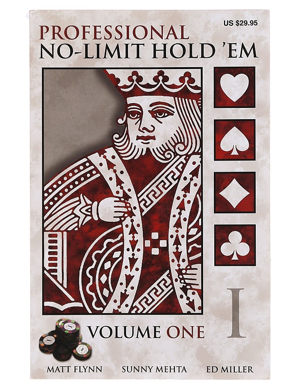 Professional no-limit hold 'em. Volume I - Flynn, Matt - Tietokirjat ja oppaat - 10105631155 - 0