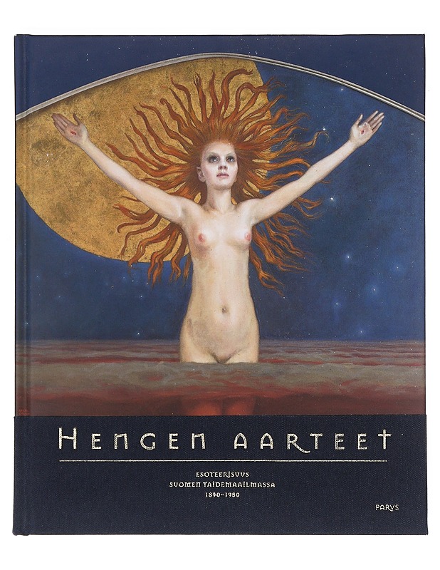 Hengen aarteet : esoteerisuus Suomen taidemaailmassa 1890–1950 - Siltala, Kari - Taide- ja kulttuurikirjat - 10105631184 - 0