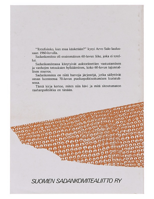 Tottelisinko? : suomalaista Sadankomiteaa vuodesta 1963 - Historiakirjat - 10105631226 - 1