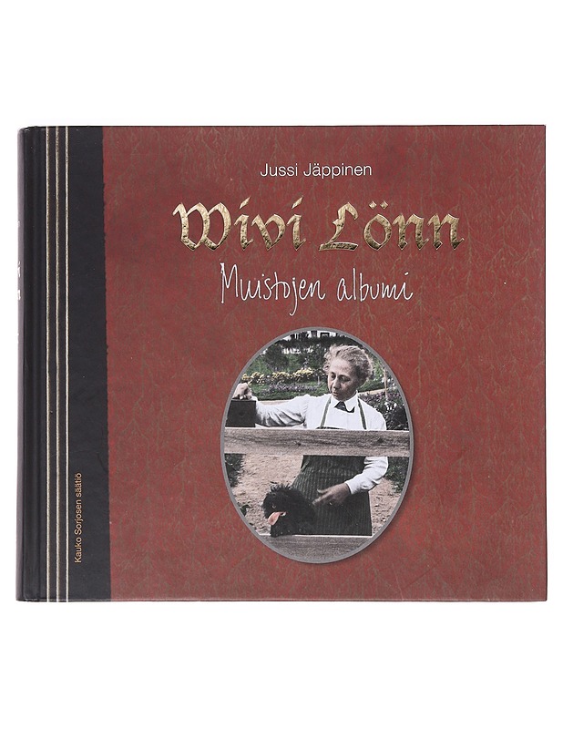 Wivi Lönn : muistojen albumi - Lönn, Wivi - Elämäkerrat ja muistelmat - 10105631239 - 0