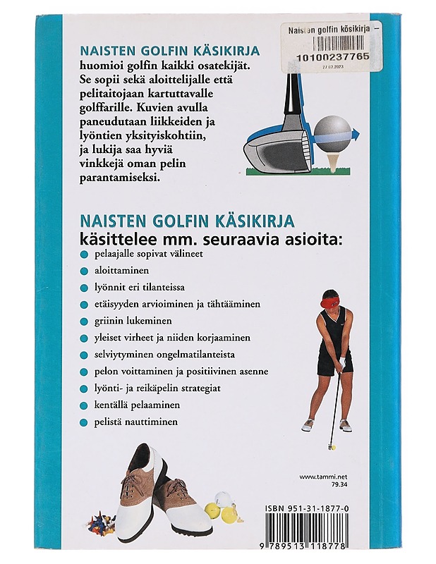 Naisten golfin käsikirja / perusteellinen opas oman pelin kehittämiseen - SAUNDERS, VIVIEN - Tietokirjat ja oppaat - 10105631250 - 1