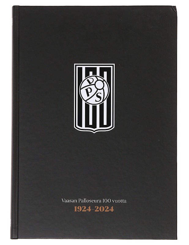 Vaasan palloseura 100 vuotta : 1924-2024 - Jokinen, Jouko - Historiakirjat - 10105631253 - 0