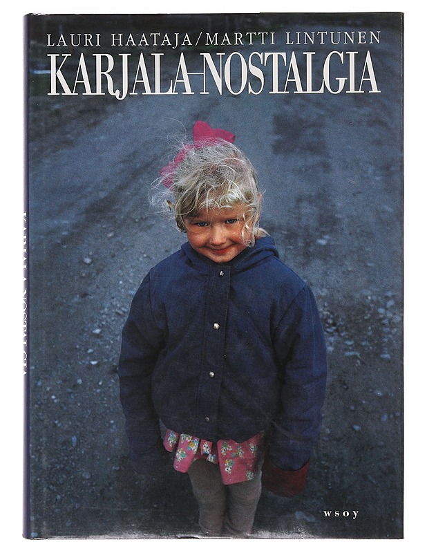 Karjala-nostalgia - Lauri Haataja & Martti Lintunen - Historiakirjat - 10105631310 - 0