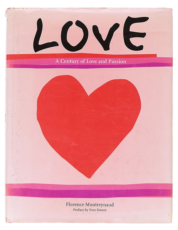 Love : a century of love and passion - Montreynaud, Florence - Elämäkerrat ja muistelmat - 10105631358 - 0