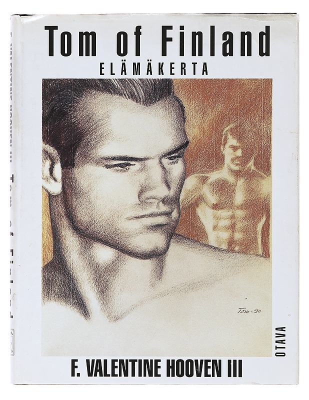 Tom of Finland : elämäkerta - Hooven, F. Valentine, III K-18 - Elämäkerrat ja muistelmat - 10105631387 - 0