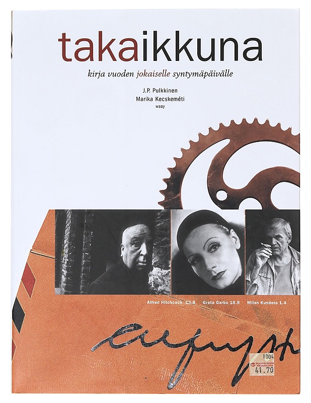 Takaikkuna / kirja vuoden jokaiselle syntymäpäivälle - Pulkkinen, J. P. - Elämäkerrat ja muistelmat - 10105631469 - 0