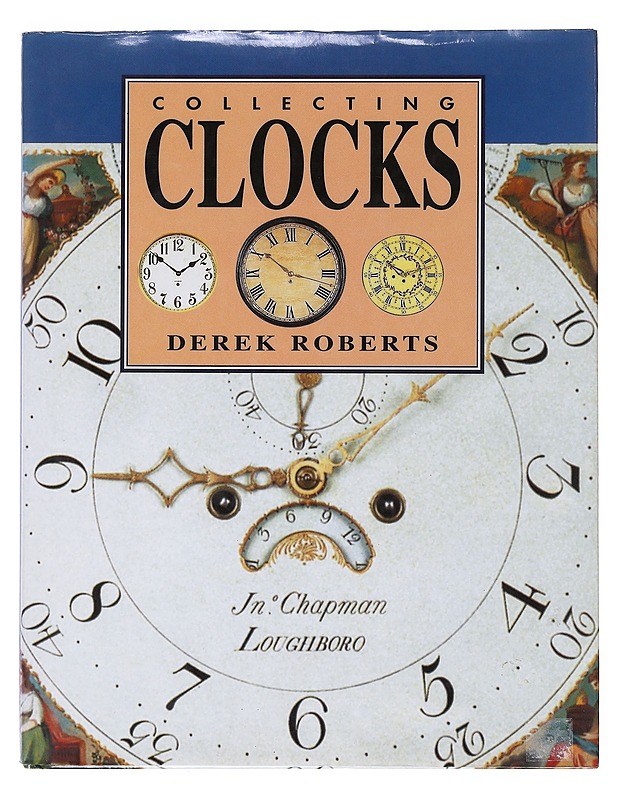 Collecting clocks - Derek Roberts - Historiakirjat - 10105631475 - 0