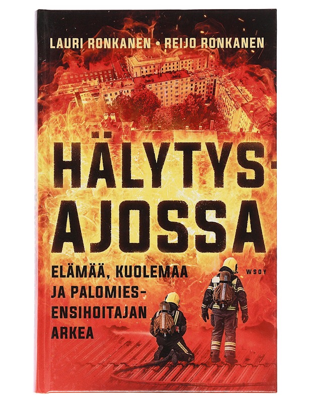 Hälytysajossa - Ronkanen, Lauri - Elämäkerrat ja muistelmat - 10105631487 - 0