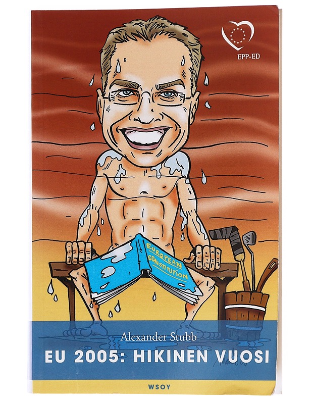 EU 2005 / hikinen vuosi - Alexander Stubb - Elämäkerrat ja muistelmat - 10105631492 - 0