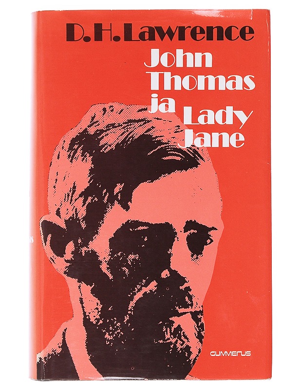 John Thomas ja Lady Jane  - Lawrence, D. H. - Romaanit ja novellit - 10105631673 - 0