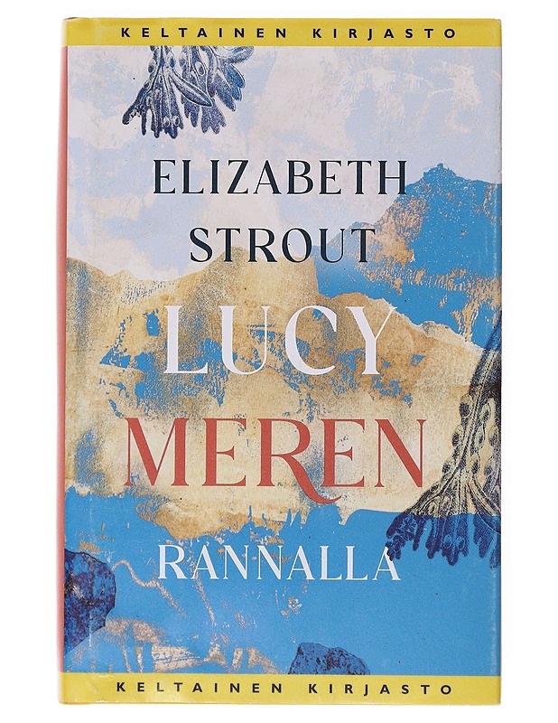 Lucy meren rannalla - Strout, Elizabeth - Romaanit ja novellit - 10105631943 - 0