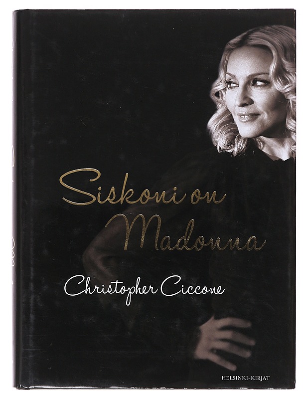 Siskoni on Madonna - Ciccone, Christopher - Elämäkerrat ja muistelmat - 10105631989 - 0