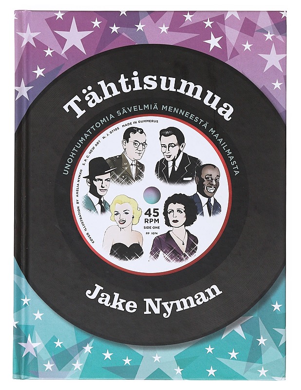 Tähtisumua : unohtumattomia sävelmiä menneestä ajasta - Jake Nyman - Historiakirjat - 10105632023 - 0