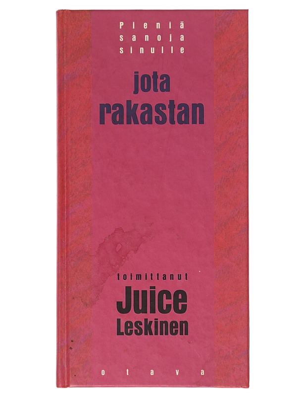 Pieniä sanoja sinulle jota rakastan - Juice Leskinen - Runot ja näytelmät - 10105632065 - 0