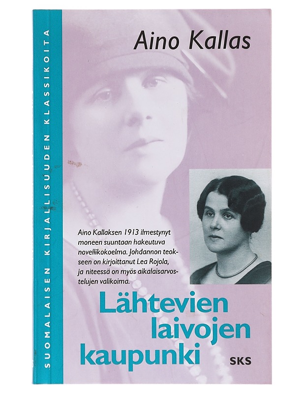 Lähtevien laivojen kaupunki - Kallas, Aino - Runot ja näytelmät - 10105632165 - 0