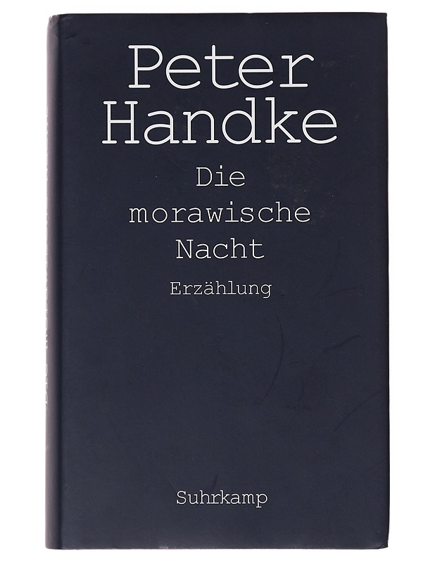 Die morawische Nacht / Erzählung - Peter Handke - Elämäkerrat ja muistelmat - 10105632268 - 0