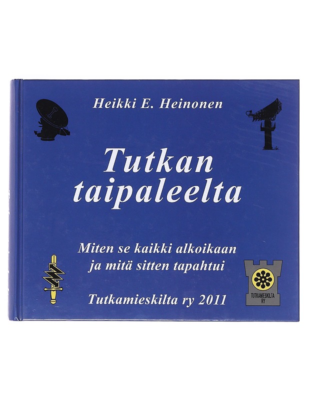Tutkan taipaleelta - Heinonen, Heikki E. - Historiakirjat - 10105632272 - 0