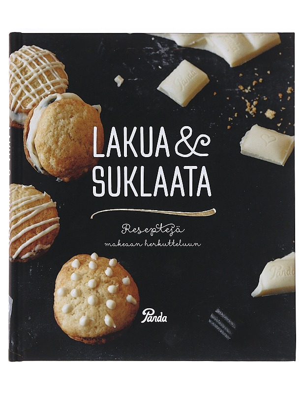 Lakua & suklaata : reseptejä makeaan herkutteluun - Kekäläinen, Sanna - Ruokakirjat - 10105632292 - 0