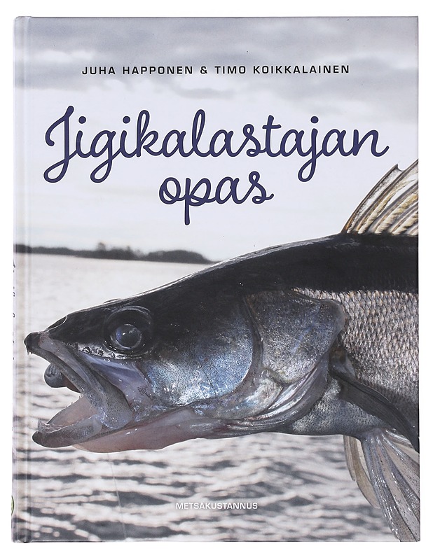 Jigikalastajan opas - Happonen, Juha - Tietokirjat ja oppaat - 10105632364 - 0