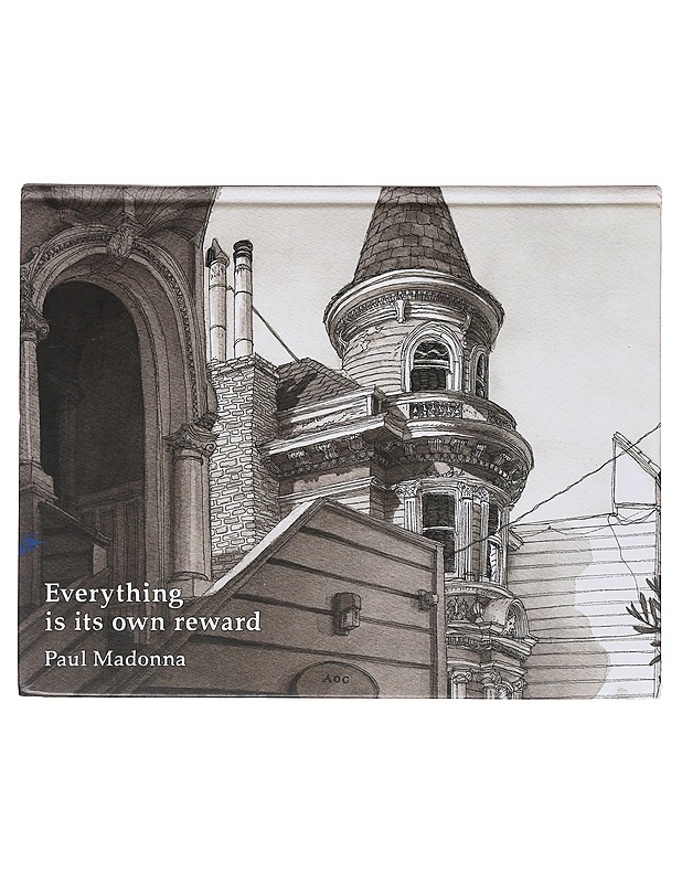 Everything is its own reward - Paul Madonna  - Taide- ja kulttuurikirjat - 10105632451 - 0