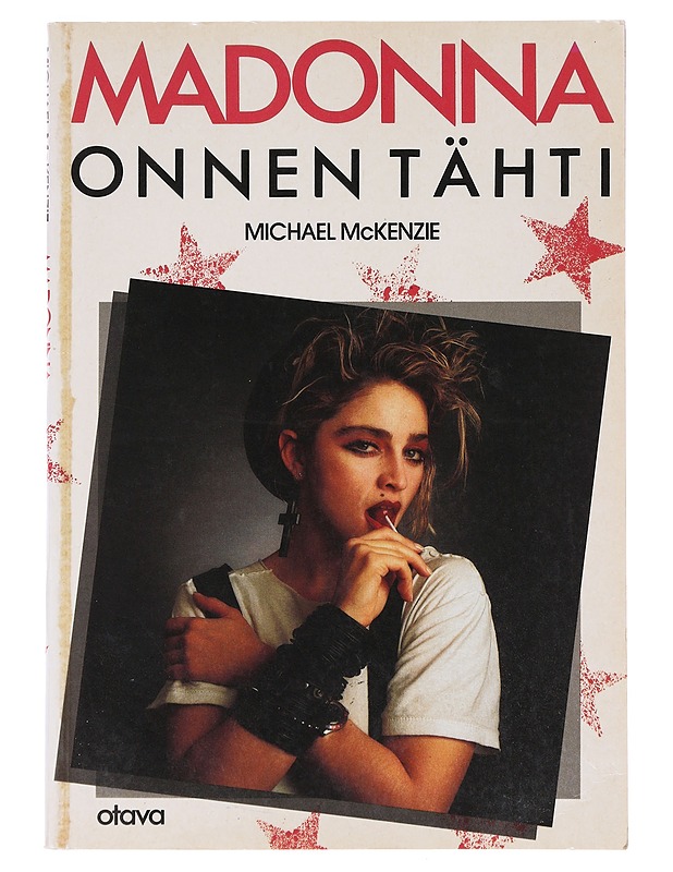 Madonna : onnen tähti - Michael McKenzie - Elämäkerrat ja muistelmat - 10105632499 - 0