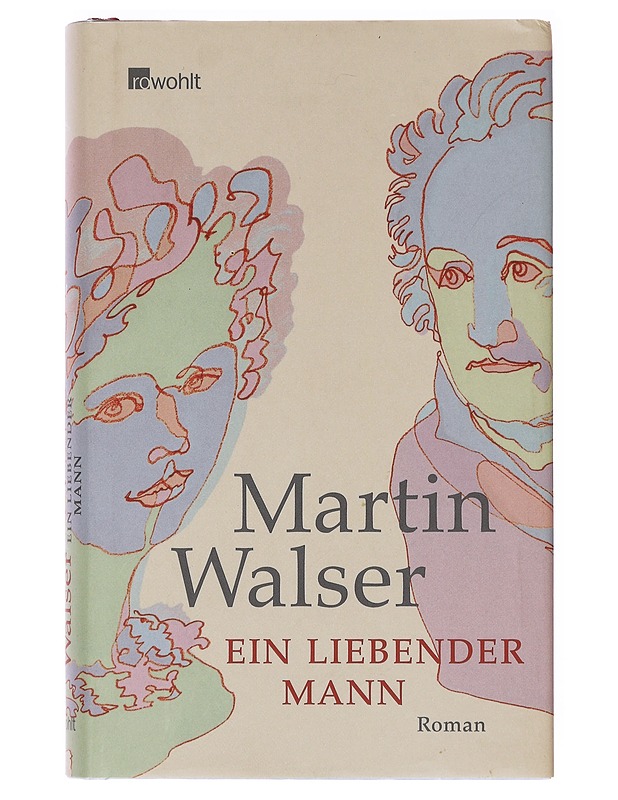 Ein liebender Mann / Roman - Martin Walser - Romaanit ja novellit - 10105632497 - 0