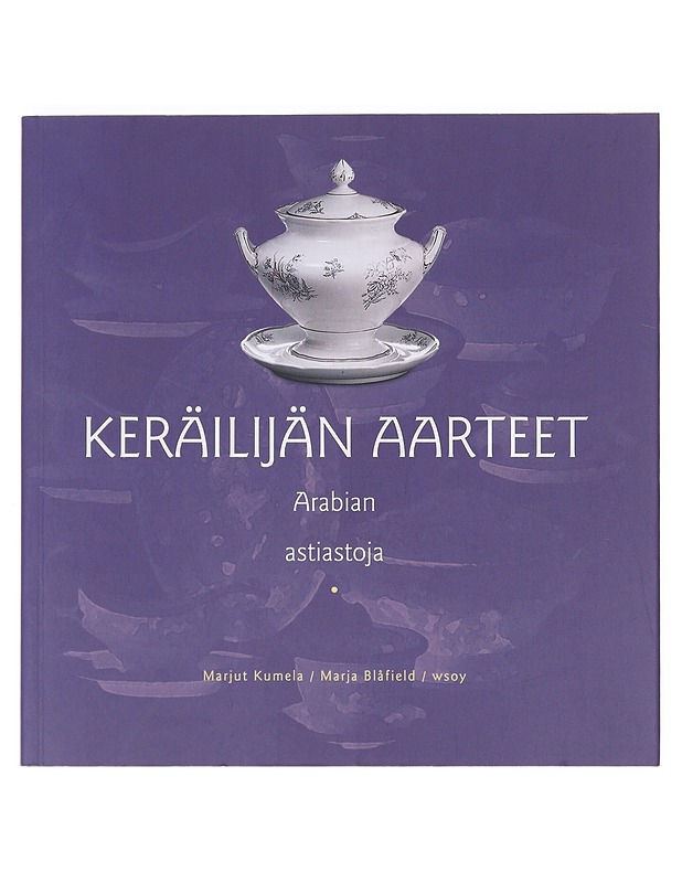 Arabian astiastoja - Kumela, Marjut - Historiakirjat - 10105632561 - 0